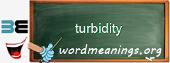 WordMeaning blackboard for turbidity